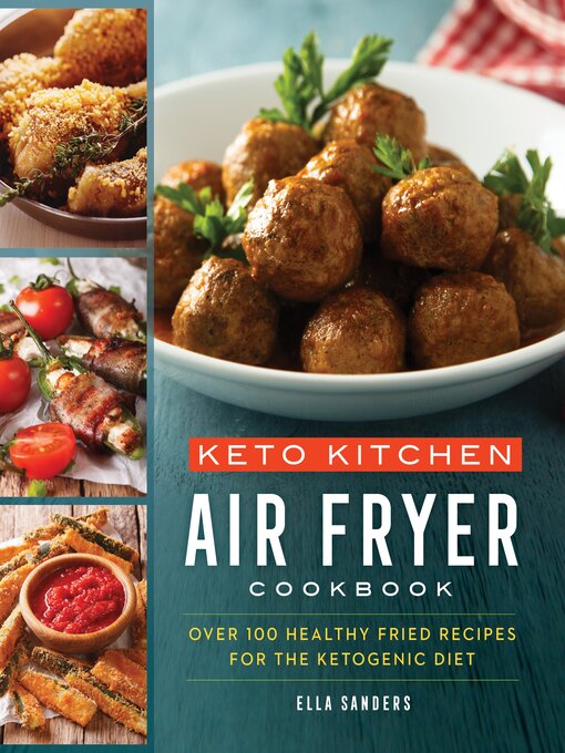 Title details for Keto Kitchen: Air Fryer by Ella Sanders - Wait list